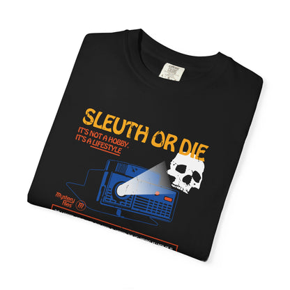Sleuth or Die Tee