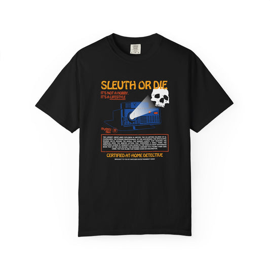 Sleuth or Die Tee